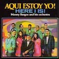 MANNY BURGOS AND HIS ORCHESTRA / AQUI ESTOY YO