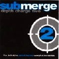 V.A. (SUBMERGE) / DEPTH CHARGE 2