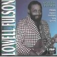 LOWELL FULSON (LOWELL FULSOM) / ローウェル・フルスン (フルソン) / THINK TWICE BEFORE YOU SPEAK