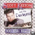 SCOTT KEETON / スコット・キートン / 100 MILES BLUES