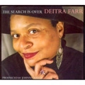 DEITRA FARR / SEARCH IS OVER