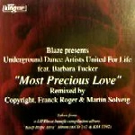 BLAZE PRESENTS UNDERGROUND DANCE ARTIST UNITED FOR LIFE / MOST PRECIOUS LOVE