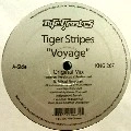 TIGER STRIPES / VOYAGE