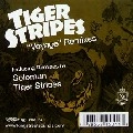 TIGER STRIPES / VOYAGE REMIXES