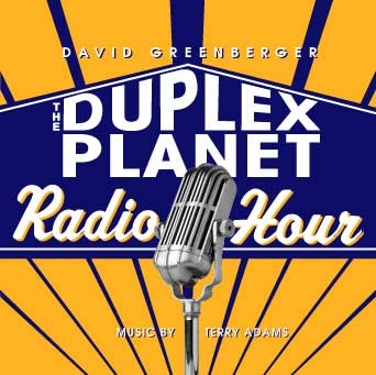 DAVID GREENBERGER / DUPLEX PLANET RADIO HOUR