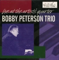 BOBBY PETERSON / LIVE AT THE ARTISTS' QUARTER
