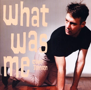 CALVIN JOHNSON / キャルヴィン・ジョンソン / WHAT WAS ME