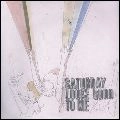SATURDAY LOOKS GOOD TO ME / サタデイ・ルックス・グッド・トゥー・ミー / FILL UP THE ROOM