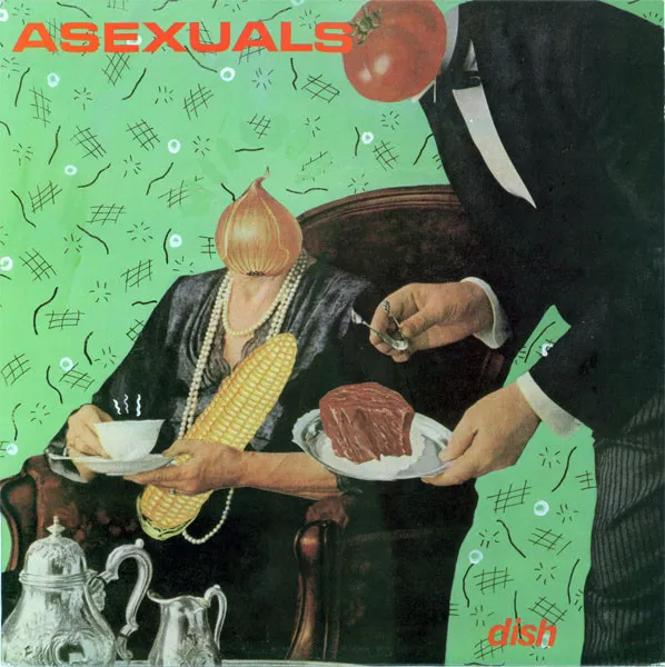 ASEXUALS / DISH