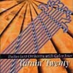 DALLAS JAZZ ORCHESTRA WITH GALEN JETER / TURNIN' TWENTY