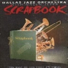 DALLAS JAZZ ORCHESTRA WITH GALEN JETER / SCRAPBOOK