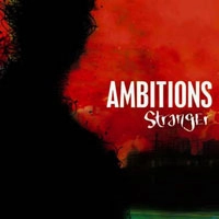 AMBITIONS / アンビションズ / STRANGER