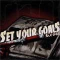 SET YOUR GOALS / セット・ユア・ゴールズ / RESET