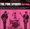 PINK SPIDERS / ピンク・スパイダース / HOT PINK