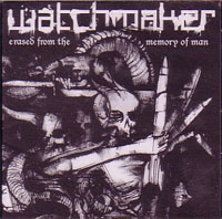 WATCHMAKER / ウォッチメイカー / ERASED FROM THE MEMORY OF MAN