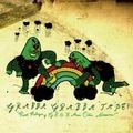 GRABBA GRABBA TAPE / KURT COBAYA Y G.R.O.X. MAN ODIA NIRVANA