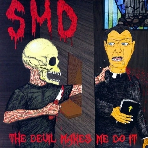 SMD / DEVIL MAKES ME DO IT