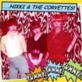 NIKKI AND THE CORVETTES / ニッキー・アンド・ザ・コルベッツ / YUMMY YUMMY YUMMY
