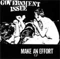 GOVERNMENT ISSUE / ガヴァメントイシュー / MAKE AN EFFORT (7")