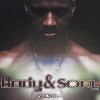 FRANCOIS K./DANNY KRIVIT/JOE CLAUSSELL / BODY & SOUL VOL 3