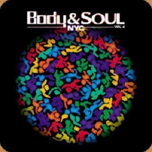 FRANCOIS K./DANNY KRIVIT/JOE CLAUSSELL / BODY & SOUL-NYC VOL.4