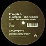 FRANCOIS K. / フランソワ・K. / MINDSPEAK-THE REMIXES