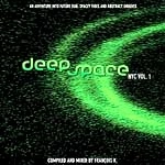 FRANCOIS K. / フランソワ・K. / DEEP SPACE NYC VOL.1