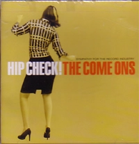 COME ONS / HIP CHECK!