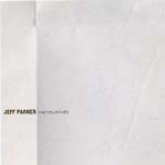 JEFF PARKER / ジェフ・パーカー / RELATIVES