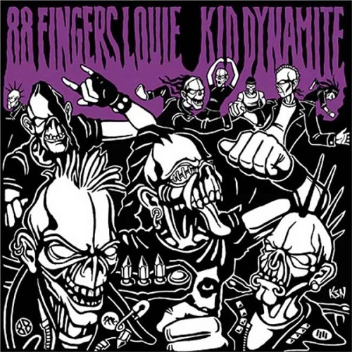 88 FINGERS LOUIE : KID DYNAMITE / 88 FINGERS LOUIE / KID DYNAMITE