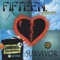 FIFTEEN / フィフティーン / SURVIVOR