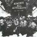 AGAINST ALL AUTHORITY / アゲインスト・オール・オーソリティ / ALL FALL DOWN