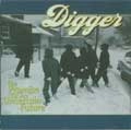 DIGGER / ディッガー / PROMISE OF AN UNCERTAIN FUTURE
