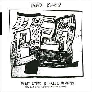 DAVID KILGOUR / FIRST STEPS & FALSE ALARMS