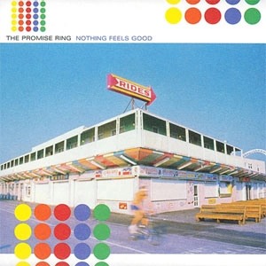 PROMISE RING / プロミス・リング / NOTHING FEELS GOOD（CD） / NOTHING FEELS GOOD(CD)