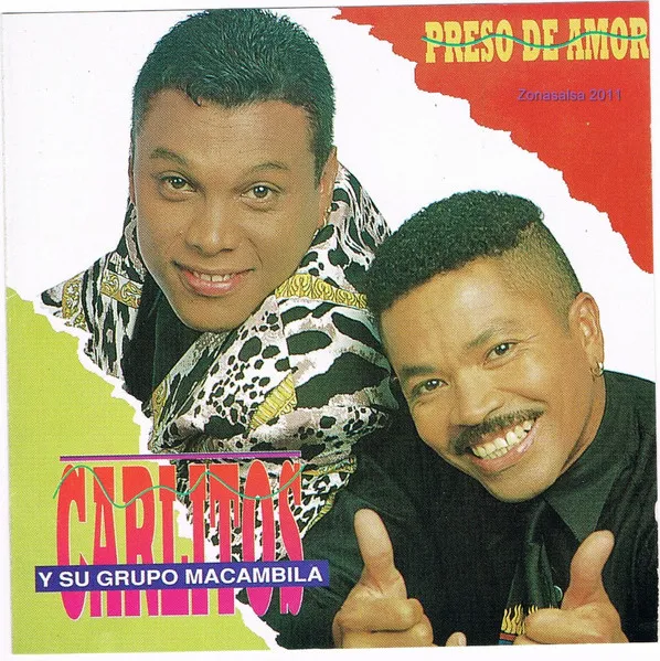 CARLITOS Y SU GRUPO MACAMBILA / PRESO DE AMOR