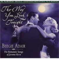 BEEGIE ADAIR / ビージー・アデール / WAY YOU LOOK TONIGHT