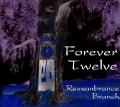 FOREVER TWELVE / REMEMBERANCE BRANCH