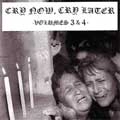 VA (PESSIMISER RECORDS) / CRY NOW,CRY LATER VOL.3&4