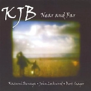 KJB / NEAR AND FAR