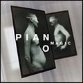 PIANO MAGIC / ピアノ・マジック / INCURABLE