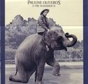 PAULINE OLIVEROS / ポーリン・オリヴェロス / WANDERER