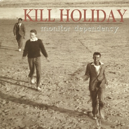 KILL HOLIDAY / KILL HOLIDAY