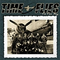 TIME FLIES / タイム・フライズ / ON OUR WAY