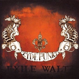 ZYDEPUNKS / ザイドパンクス / EXILE WALTZ