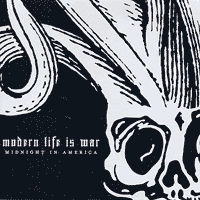 MODERN LIFE IS WAR / モダン・ライフ・イズ・ウォー / MIDNIGHT IN AMERICA