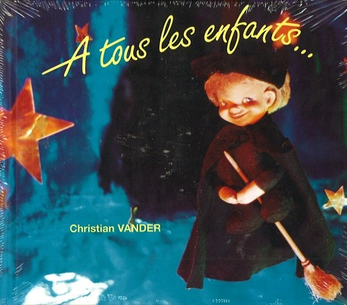 CHRISTIAN VANDER / クリスチャン・ヴァンデ / A TOUS LES ENFANTS