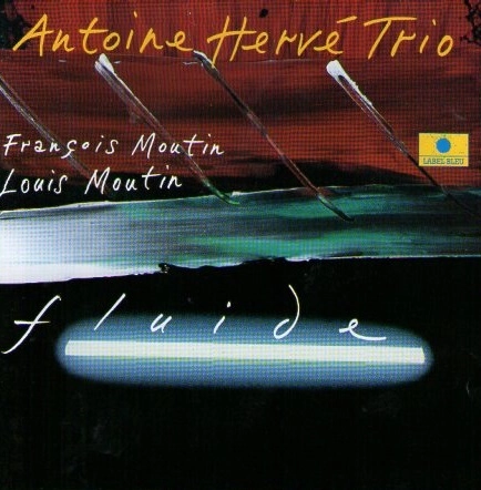ANTOINE HERVE / アントワン・エルヴェ / FLUIDE