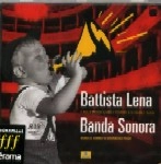 BATTISTA LENA / バティスタ・レナ / BANDA SONORA