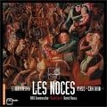 DANIEL REUSS / ダニエル・ロイス / STRAVINSKY:LES NOCES